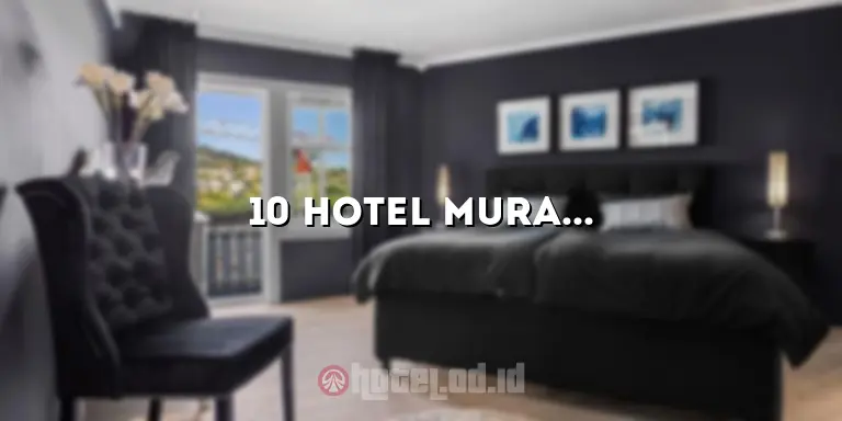 10 Hotel Murah di Cengkareng yang Nyaman dan Terjangkau