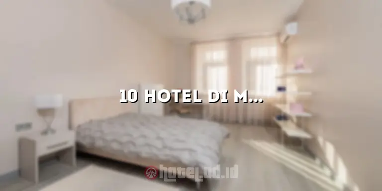 10 Hotel di Madiun Jawa Timur yang Menawarkan Kenyamanan dan Kemewahan