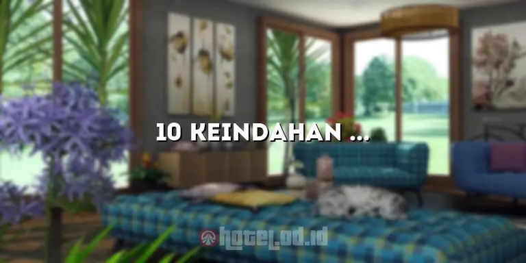 10 Keindahan Menginap di The Trans Hotel Bandung