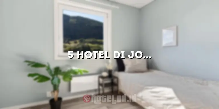 5 Hotel di Jogja yang Murah dan Nyaman untuk Menginap
