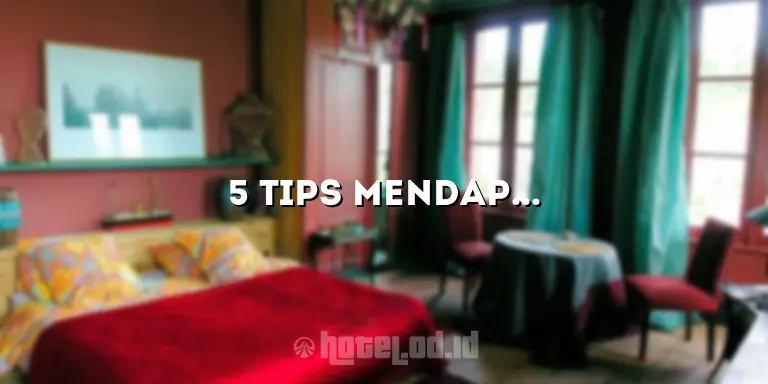 5 Tips Mendapatkan Harga Hotel Jambi Terbaik Untuk Liburan Anda