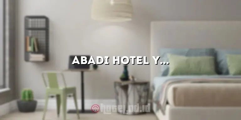 Abadi Hotel Yogyakarta by Tritama Hospitality: Penginapan Nyaman di Tengah Kota Budaya