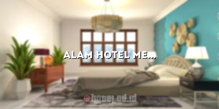 Alam Hotel Medan: Penginapan Mewah di Jantung Kota Medan