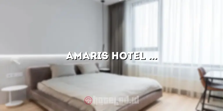Amaris Hotel Jakarta Barat: Penginapan Nyaman dengan Lokasi Strategis