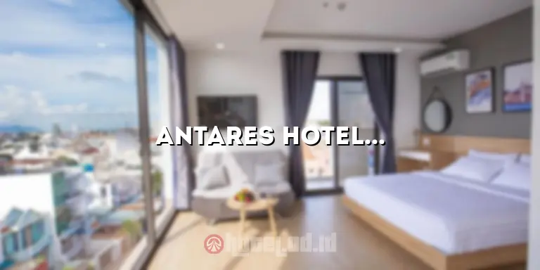 Antares Hotel Medan: Penginapan Mewah dengan Pelayanan Terbaik
