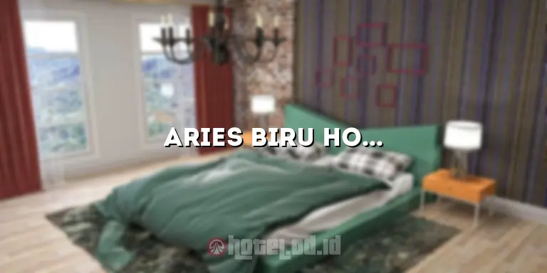 Aries Biru Hotel & Villa: Penginapan Nyaman di Destinasi Wisata yang Menakjubkan