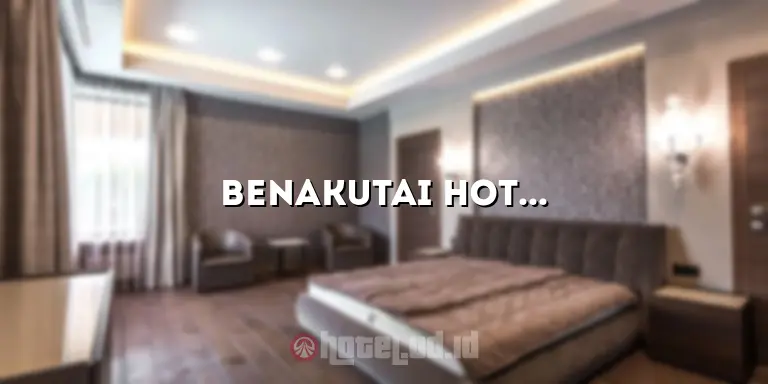 Benakutai Hotel: Penginapan Mewah di Tengah Keindahan Alam