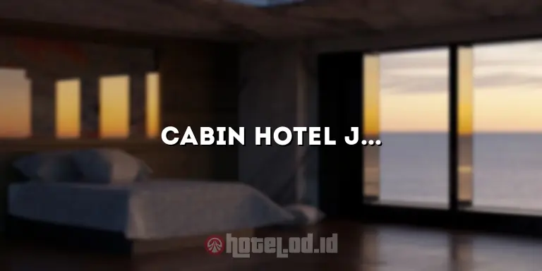 Cabin Hotel Jogja: Menghadirkan Pengalaman Menginap yang Berbeda di Yogyakarta