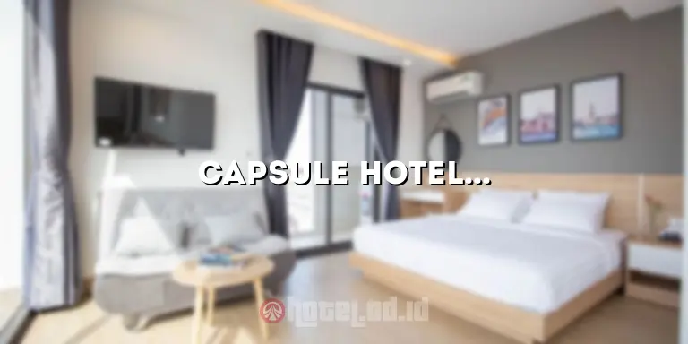 Capsule Hotel Jogja: Menginap Nyaman dengan Konsep Modern
