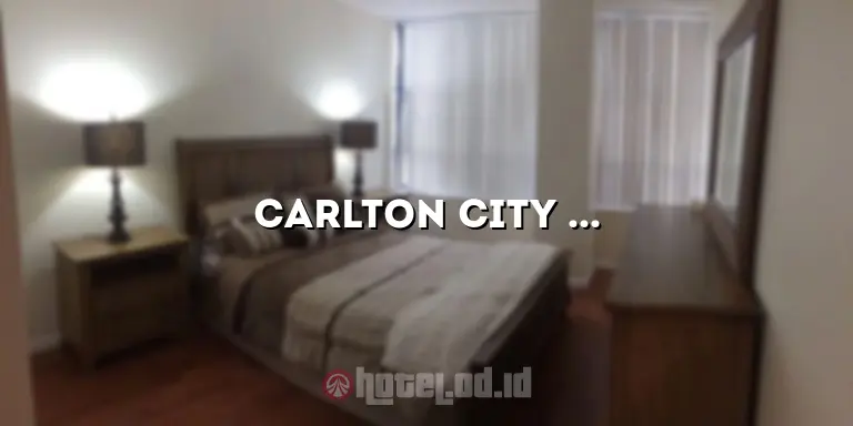 Carlton City Hotel Singapore: Pengalaman Menginap yang Luar Biasa di Jantung Kota Singapura