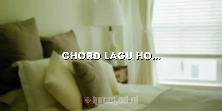 Chord Lagu Hotel California: Belajar Main Gitar dengan Mudah!