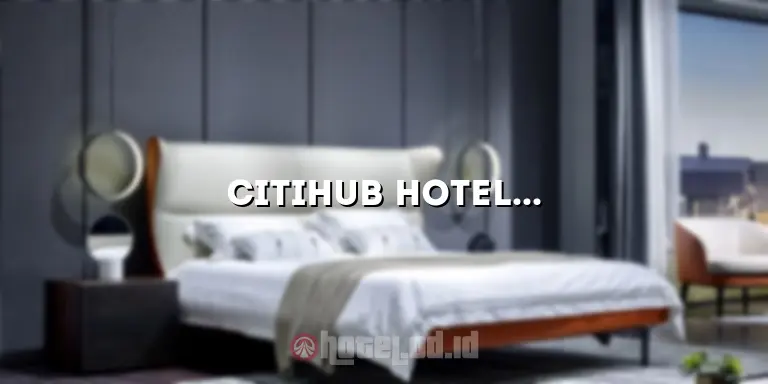 Citihub Hotel Sudirman: Penginapan Modern dan Nyaman di Pusat Kota