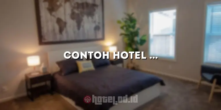 Contoh Hotel Bintang 1 2 3 4 5 di Indonesia: Pilihan Menginap yang Berkualitas