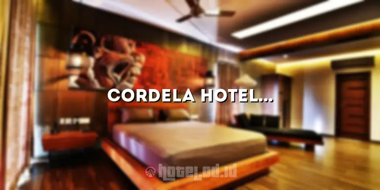 Cordela Hotel Jogja: Tempat Menginap Nyaman dan Strategis di Jogja