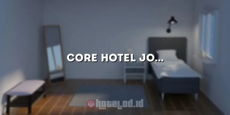 Core Hotel Jogja: Penginapan Nyaman di Pusat Kota Jogja