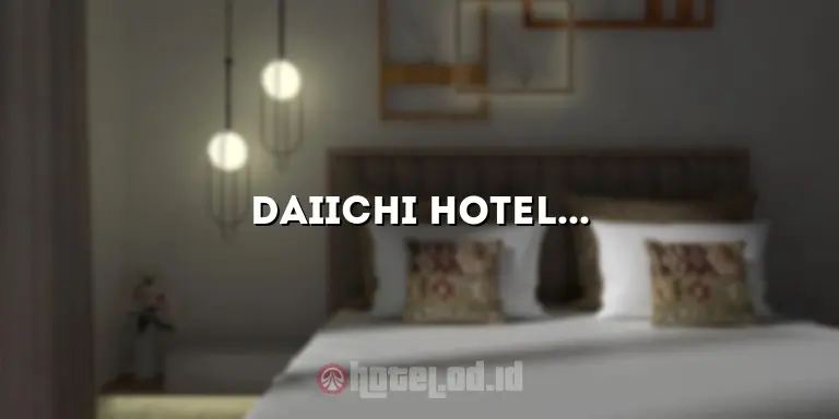 Daiichi Hotel Tokyo: Mengungkap Keindahan dan Kemewahan di Jantung Kota