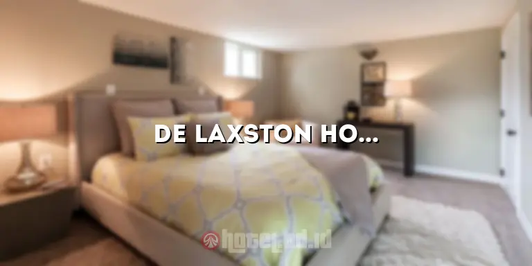 De Laxston Hotel: Tempat Menginap Terbaik di Tengah Kota