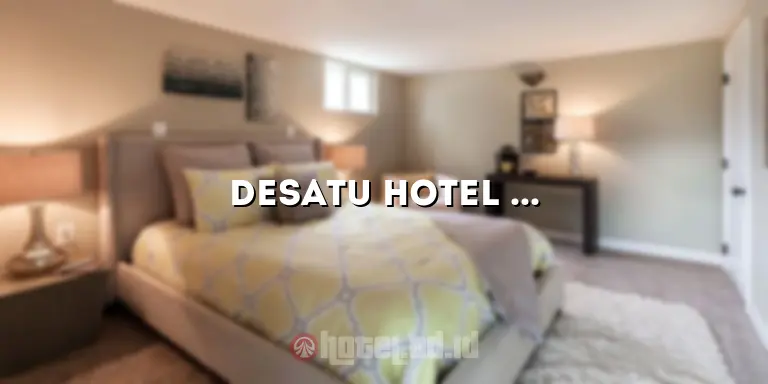 Desatu Hotel Medan: Penginapan Terbaik di Kota Medan