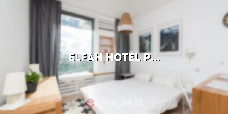 Elfah Hotel Paal Dua Yos Sudarso 3 Manado: Penginapan Nyaman di Tepi Pantai