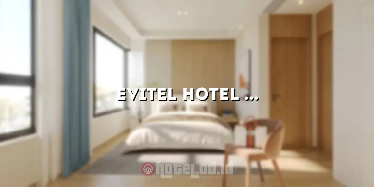 Evitel Hotel Ubud: Penginapan Mewah di Tengah Keindahan Alam Ubud