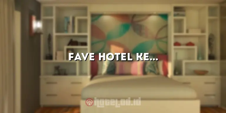 Fave Hotel Kediri: Penginapan Nyaman di Tengah Kota Kediri