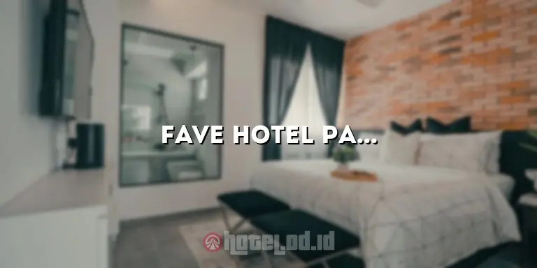 Fave Hotel Pasar Baru: Penginapan Nyaman dan Strategis di Pusat Kota Jakarta