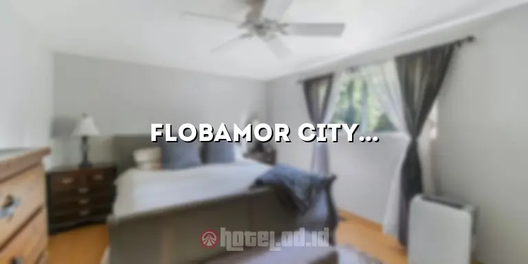 Flobamor City Hotel: Penginapan Mewah di Pusat Kota