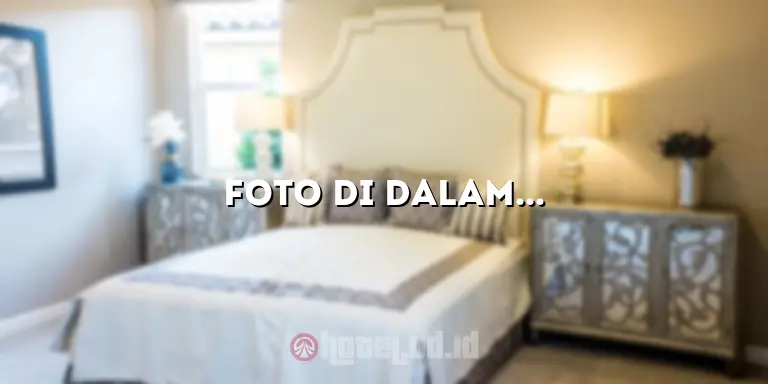 Foto di Dalam Hotel: Memotret Kenangan Indah Anda Saat Menginap