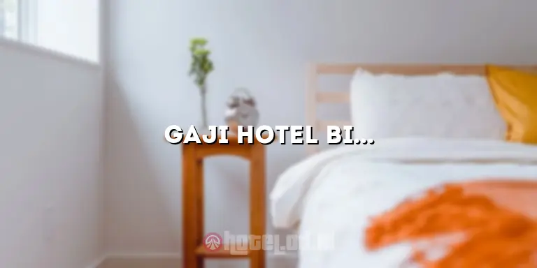 Gaji Hotel Bintang 5: Rahasia Kesuksesan dan Manfaatnya bagi Karyawan