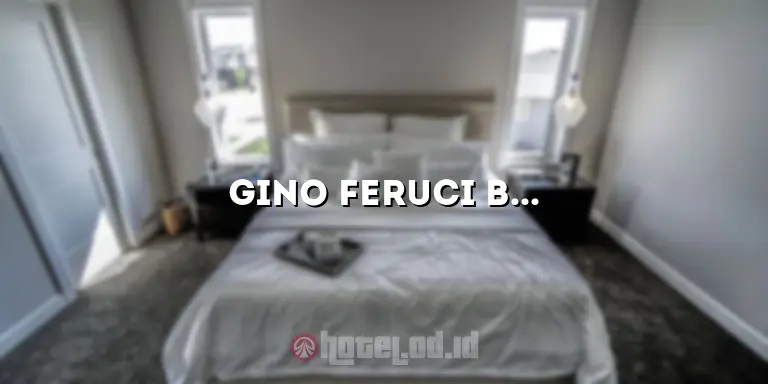 Gino Feruci Braga Hotel: Penginapan Mewah di Jantung Kota Bandung