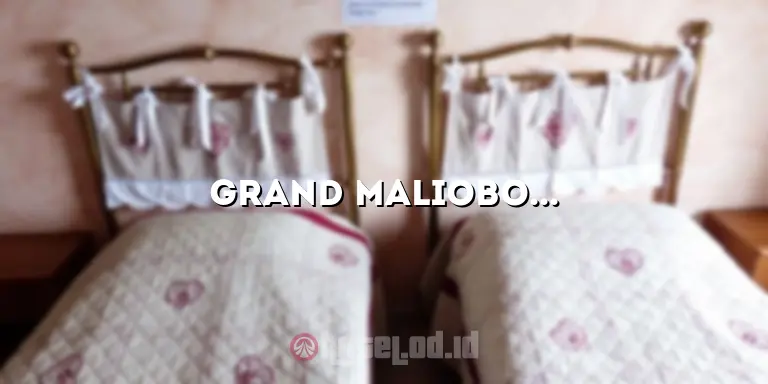 Grand Malioboro Hotel: Menghadirkan Pengalaman Menginap yang Luar Biasa