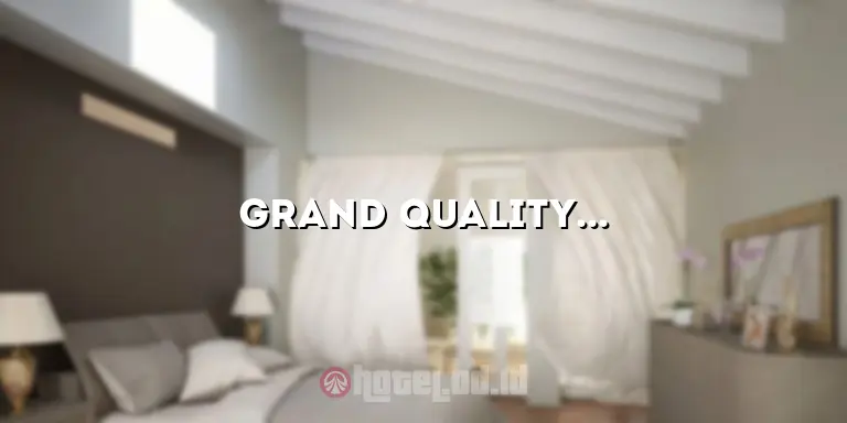 Grand Quality Hotel Yogyakarta: Tempat Menginap Berkualitas di Kota Gudeg