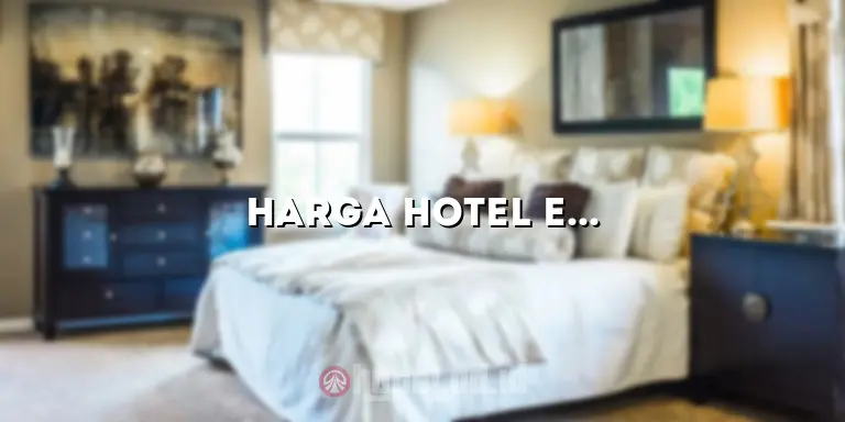 Harga Hotel Eastparc Jogja: Penginapan Mewah dengan Kenyamanan Terbaik di Jogja