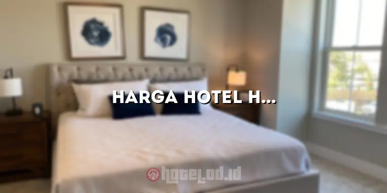 Harga Hotel Harris Pontianak: Penginapan Nyaman dengan Fasilitas Terbaik