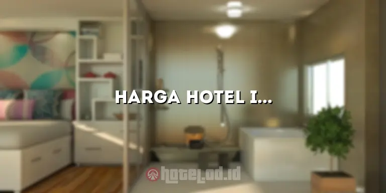 Harga Hotel Ibis Medan: Temukan Penginapan yang Nyaman dengan Harga Terjangkau