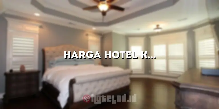 Harga Hotel Kharisma Rangkasbitung: Penginapan Berkualitas di Tengah Kota yang Menarik