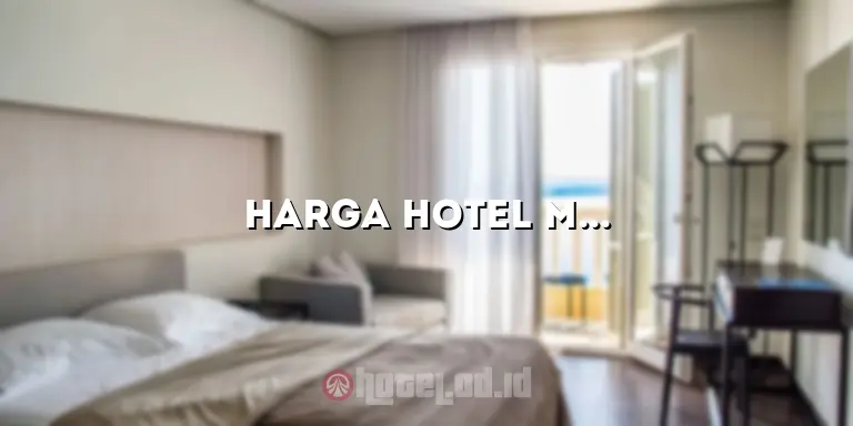 Harga Hotel Mulia Senayan: Penginapan Mewah di Tengah Pusat Kota