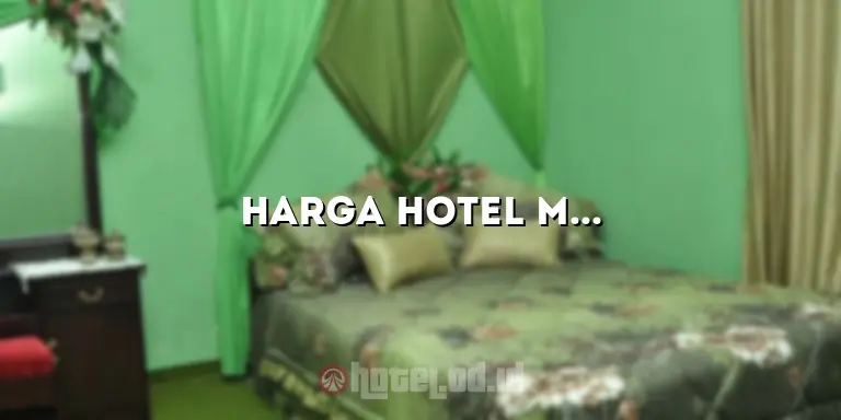 Harga Hotel Mutiara Rangkasbitung: Penginapan Nyaman dengan Budget Terjangkau