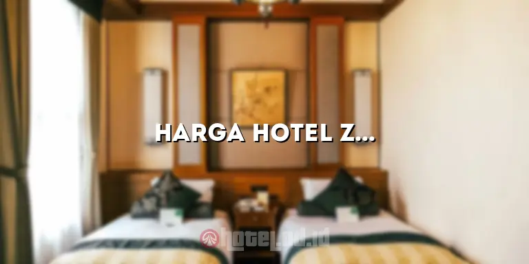 Harga Hotel Zoom Samarinda: Penginapan Mewah dan Terjangkau di Samarinda