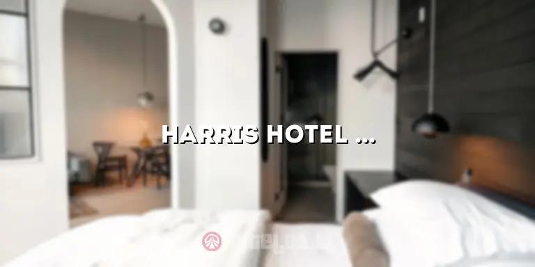 Harris Hotel Sentul: Penginapan Modern dan Nyaman dengan Pemandangan Menakjubkan