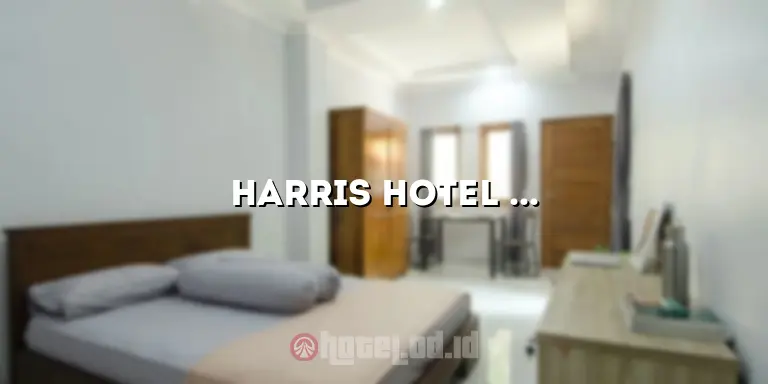 Harris Hotel Tuban: Hotel Mewah di Pantai Tuban yang Menawarkan Pengalaman Menginap yang Luar Biasa