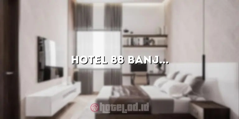 Hotel 88 Banjarmasin: Hotel Mewah di Tepi Sungai Martapura