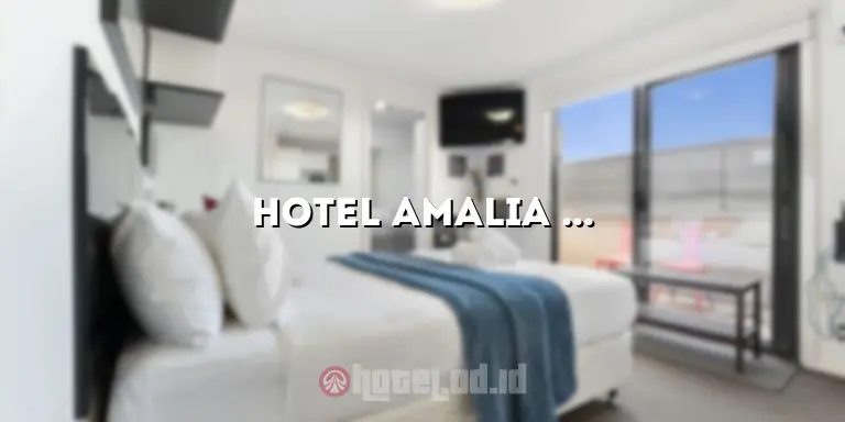 Hotel Amalia Jogja: Penginapan Nyaman dan Strategis di Jogja