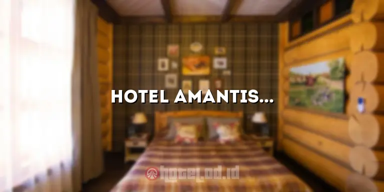 Hotel Amantis Demak Jawa Tengah: Penginapan yang Nyaman di Jantung Kota Demak