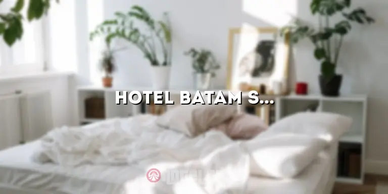 Hotel Batam Star: Penginapan Bintang Lima yang Mewah dan Memikat