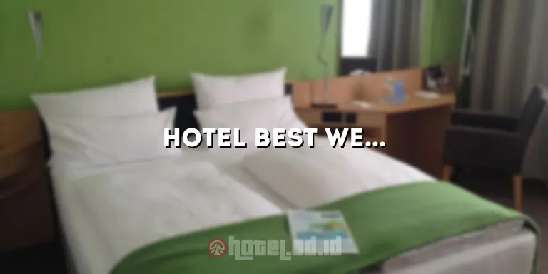 Hotel Best Western Banjarmasin: Menginap dengan Kenyamanan dan Pelayanan Terbaik di Tengah Kota
