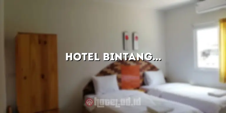 Hotel Bintang 3 Murah di Jogja: Penginapan Nyaman dengan Harga Terjangkau