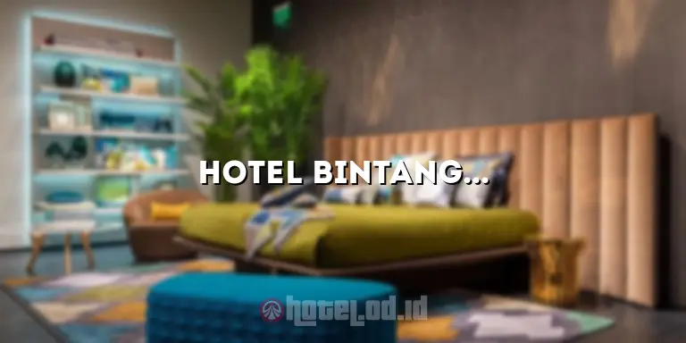 Hotel Bintang 5 di Bangkok: Luksus dan Kenyamanan di Tepi Kota!