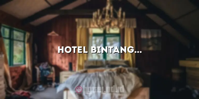 Hotel Bintang Flores Labuan Bajo: Penginapan Mewah dengan Pesona Alam yang Menakjubkan