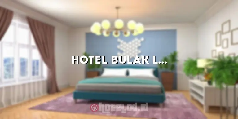 Hotel Bulak Laut Pangandaran: Penginapan Idaman dengan Pesona Laut yang Memikat